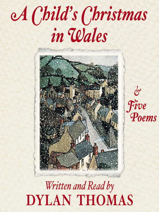 Title details for A Child's Christmas in Wales and Five Poems by Dylan Thomas - Available